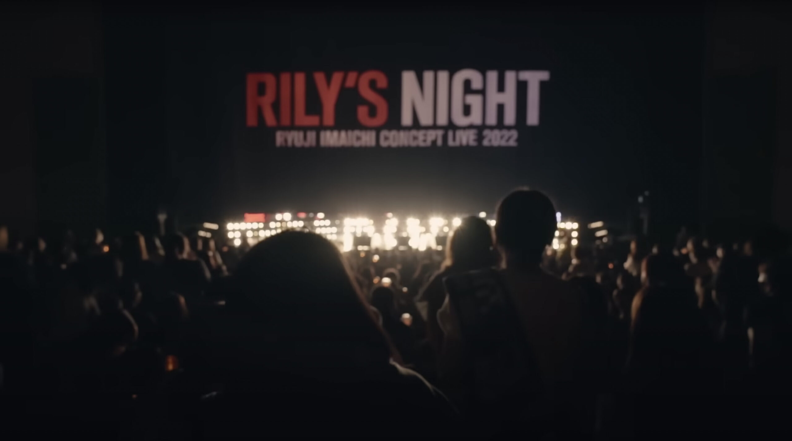 RYUJI IMAICHI CONCEPT LIVE 2022 “RILY'S NIGHT”&”RILY'S NIGHT